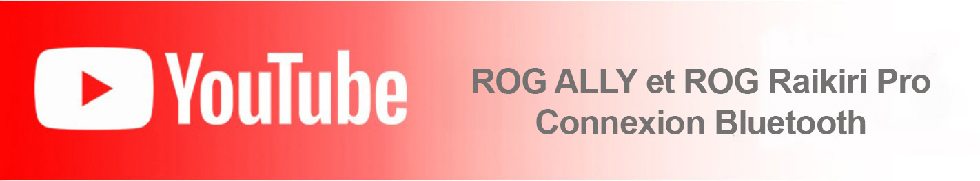 ROG Ally et Raikiri Pro connexion Bluetooth sur Youtube