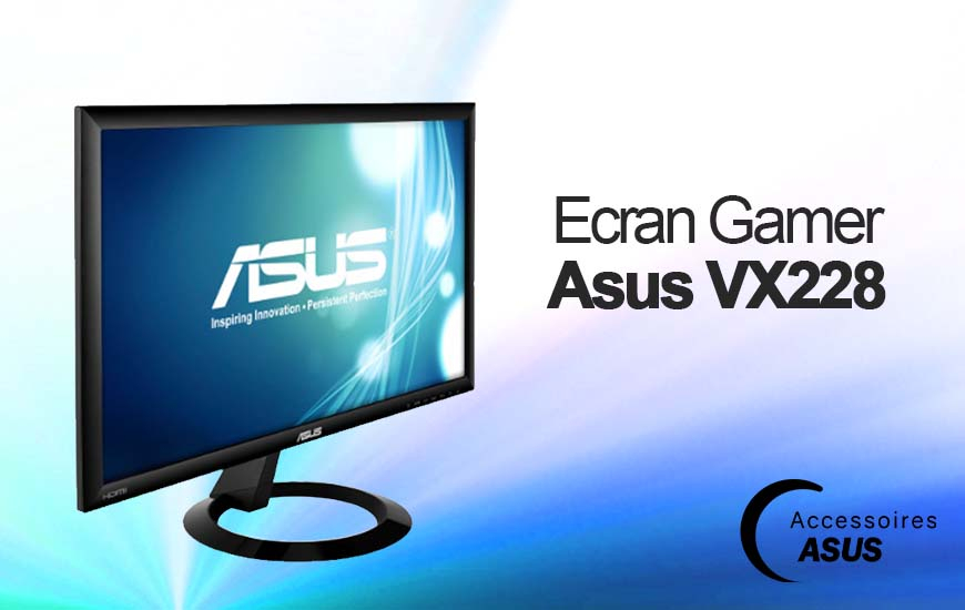 Écran gamer Asus VX228	