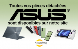 Toutes les pièces détachées officielles Asus pour vos appareils Asus sont chez Asus Accessories !
